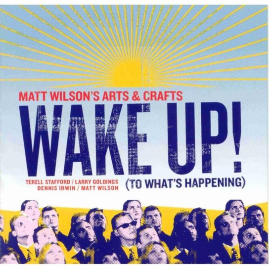 Wake Up! Wilson Matt
