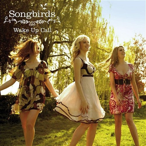 Wake Up Call Songbirds