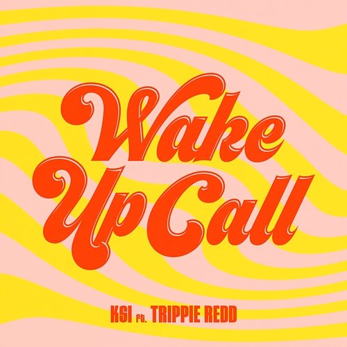 Wake Up Call KSI feat. Trippie Redd