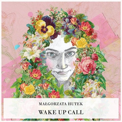 Wake Up Call Małgorzata Hutek