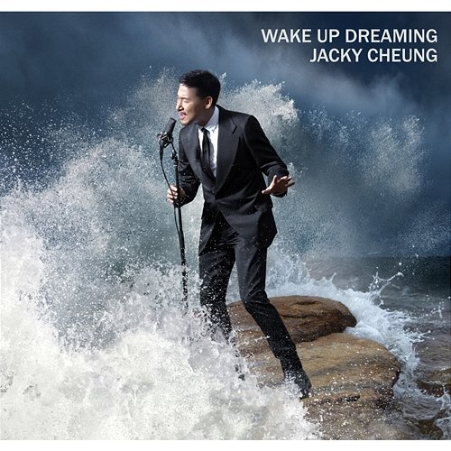 Wake Up Dreaming Jacky Cheung