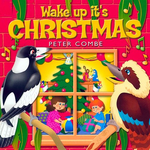 Wake Up It's Christmas Peter Combe