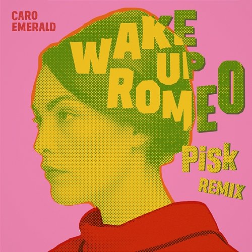 Wake Up Romeo Caro Emerald