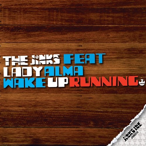 Wake Up Running The Jinks feat. Lady Alma
