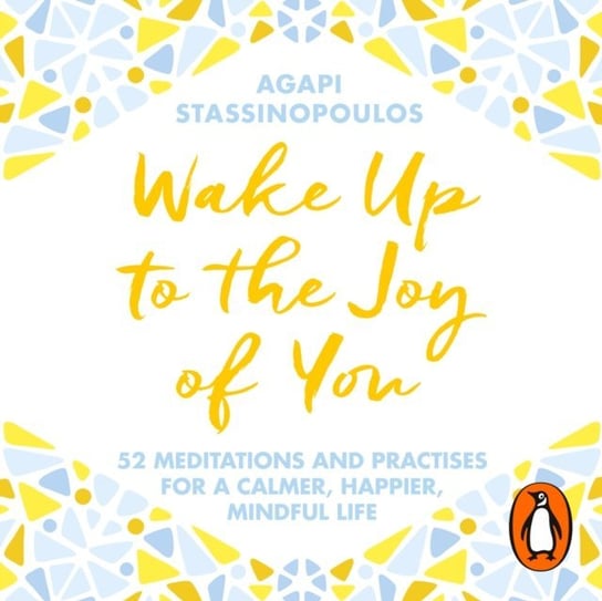 Wake Up To The Joy Of You Stassinopoulos Agapi