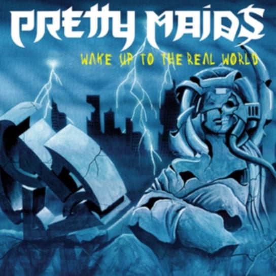 Wake Up to the Real World Pretty Maids