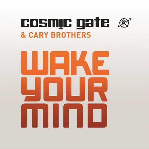 Wake Your Mind Cosmic Gate with Cary Brothers
