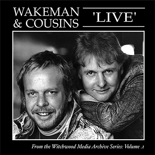 Wakeman and Cousins Live Rick Wakeman & Dave Cousins