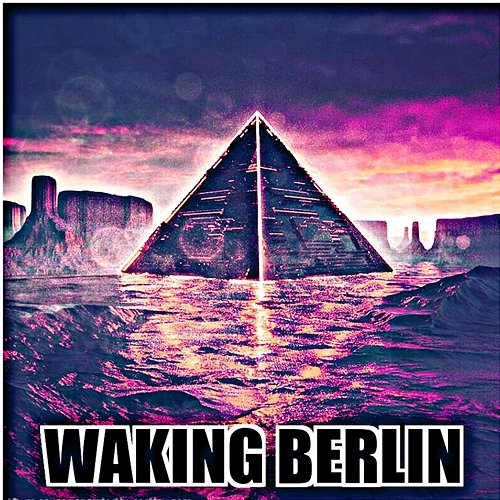 Waking Berlin Chasta Wlliam