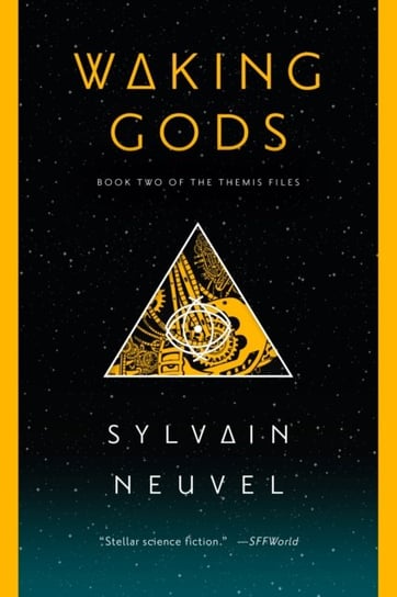Waking Gods: Book Two of The Themis Files Sylvain Neuvel