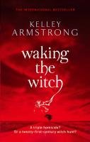 Waking The Witch Armstrong Kelley