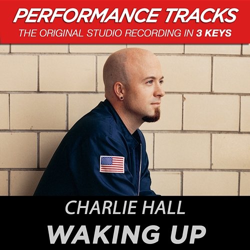 Waking Up Charlie Hall