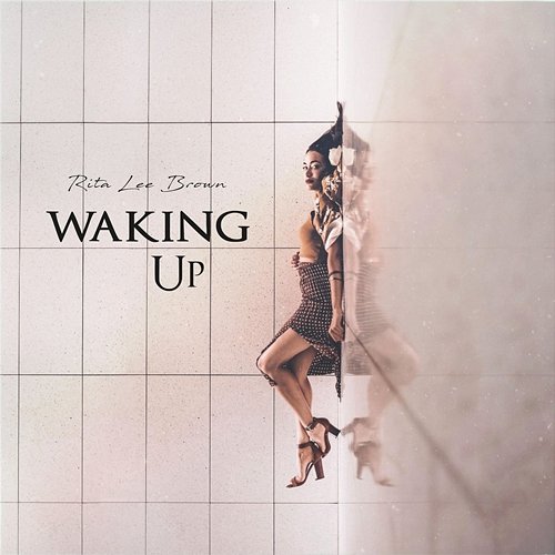 Waking up Rita Lee Brown