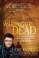 Waking Up Dead Anders Eddie