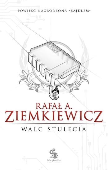 Walc stulecia Ziemkiewicz Rafał A.