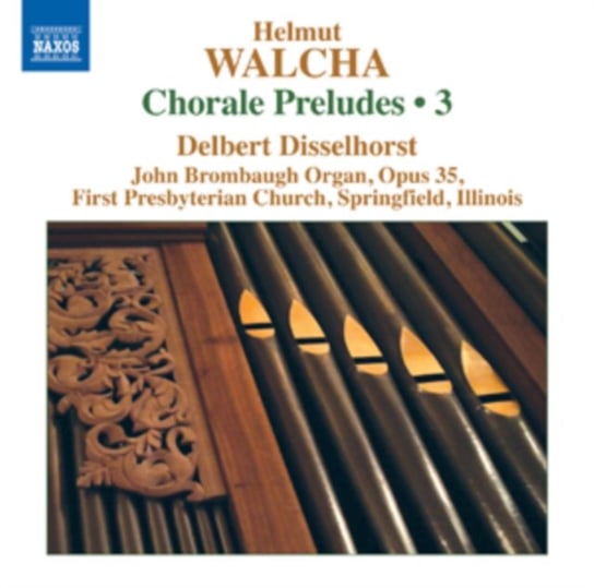 Walcha: Chorale Preludes. Volume 3 Disselhorst Delbert