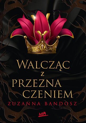 Walcząc z przeznaczeniem Zuzanna Bandosz