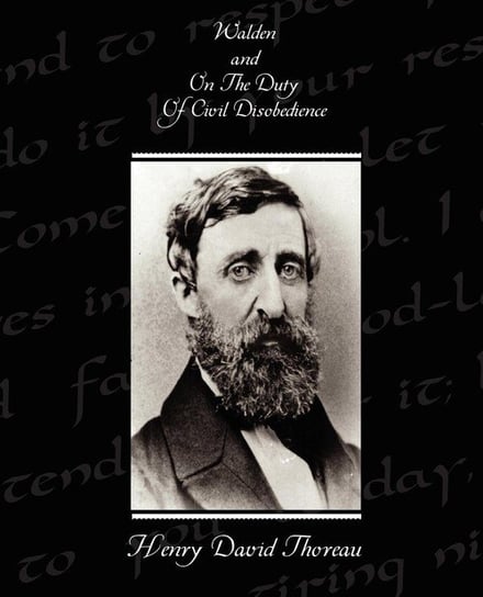 Walden and On The Duty Of Civil Disobedience Thoreau Henry David