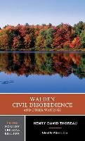 Walden, Civil Disobedience and Other Writings Thoreau Henry David
