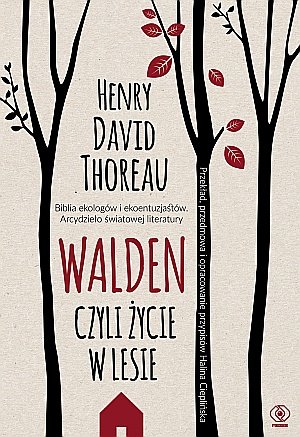 Walden, czyli życie w lesie Thoreau Henry David