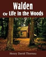 Walden or Life in the Woods Thoreau Henry David