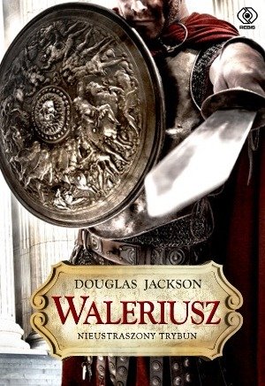 Waleriusz. Nieustraszony trybun Jackson Douglas