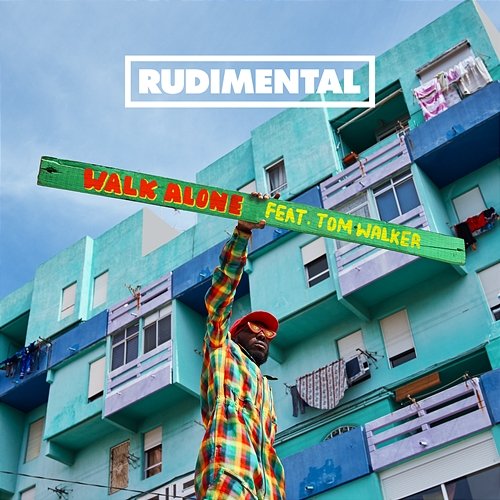 Walk Alone Rudimental feat. Tom Walker