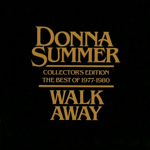 Walk Away - Collector's Edition The Best Of 1977-1980 Donna Summer