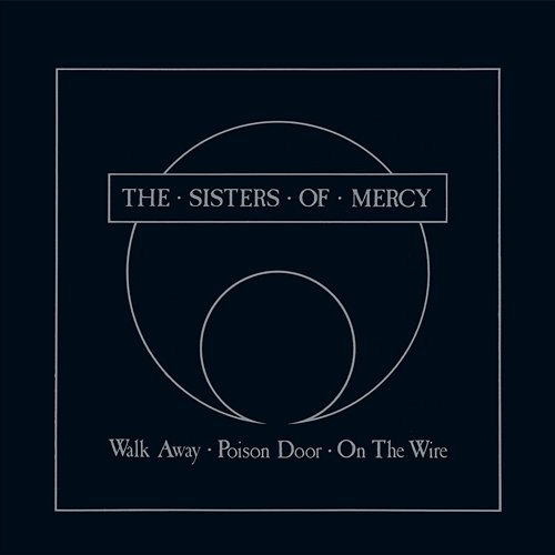 Walk Away - EP The Sisters Of Mercy