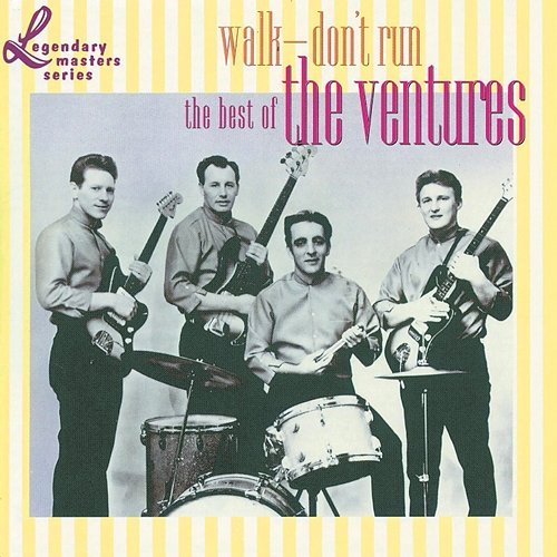 Walk - Don't Run: The Best Of The Ventures The Ventures