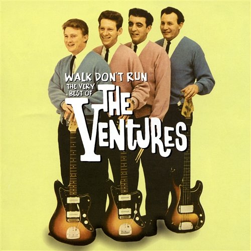 Walk Don't Run - The Very Best Of The Ventures The Ventures