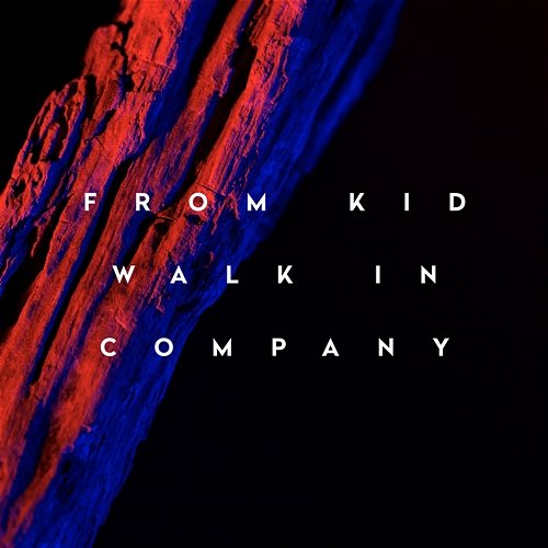 Walk in Company From Kid