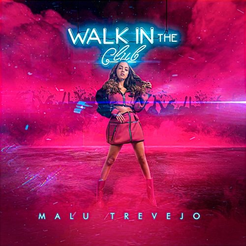 Walk in the Club Malu Trevejo