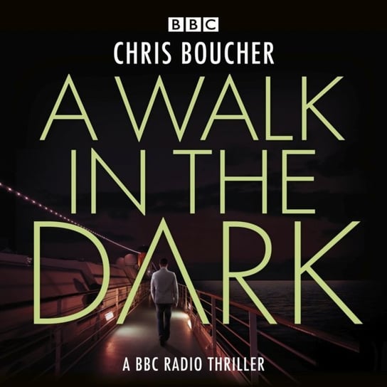 Walk in the Dark Boucher Chris