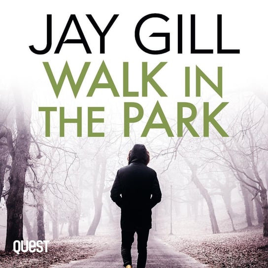 Walk in the Park Jay Gill