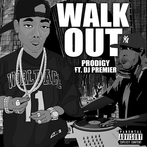 Walk Out Prodigy feat. DJ Premier