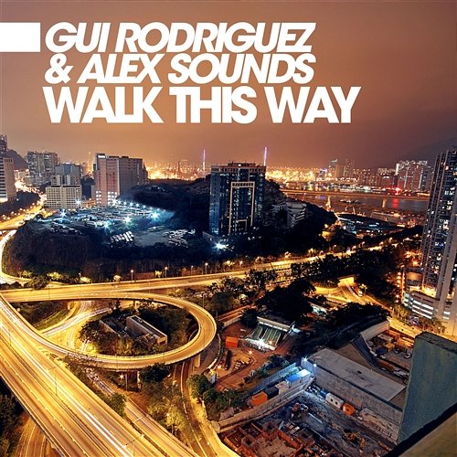 Walk This Way Rodriguez, Gui & Sounds, Alex