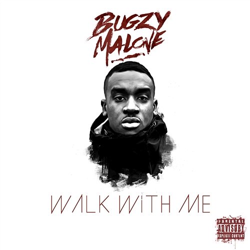 Walk With Me Bugzy Malone