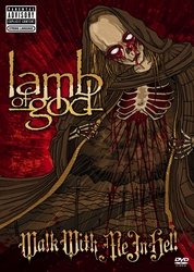 Walk With Me In Hell Lamb of God