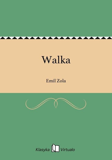 Walka Zola Emil