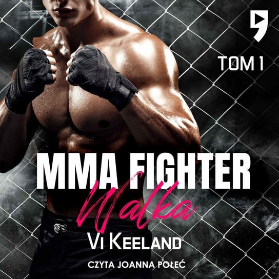 Walka. MMA fighter. Tom 1 Keeland Vi