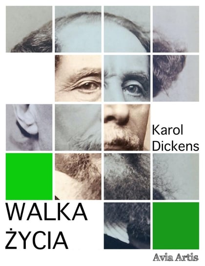 Walka życia Dickens Karol
