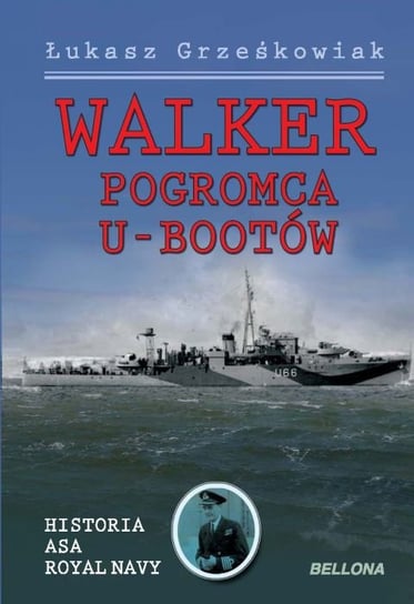 Walker pogromca u-bootów Grześkowiak Łukasz