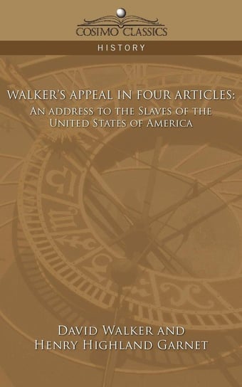 Walker's Appeal in Four Articles Walker David
