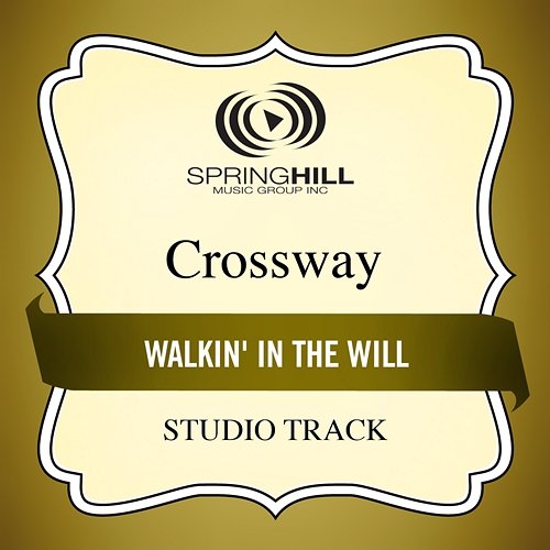 Walkin' In The Will CrossWay