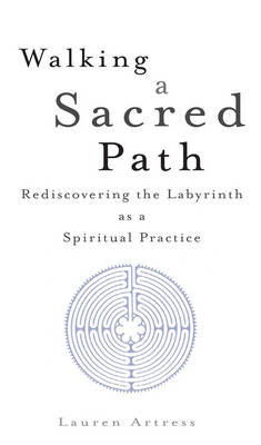 Walking A Sacred Path Artress Lauren