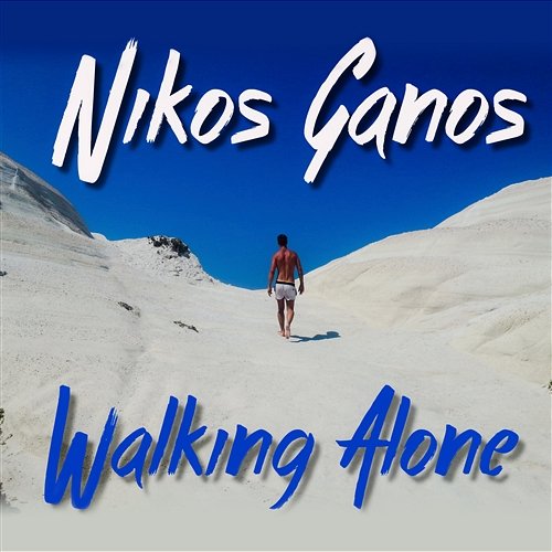 Walking Alone Nikos Ganos