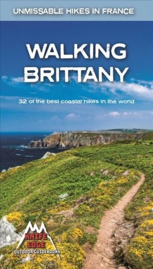 Walking Brittany 32 of the best coastal hikes in the world Andrew McCluggage