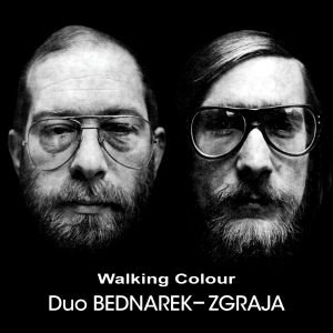 Walking Colour (Remaster + Bonus Tracks) Duo Bednarek-Zgraja