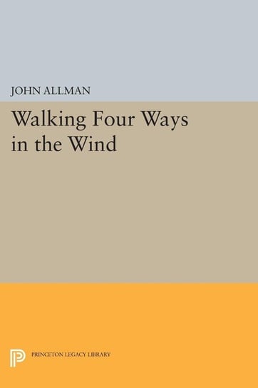 Walking Four Ways in the Wind Allman John
